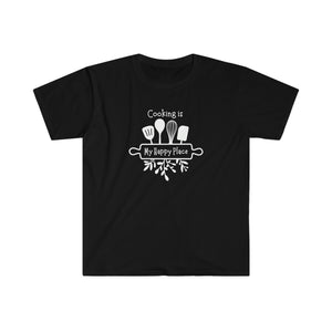 T-shirt, super soft, "Cooking is My Happy Place" T-Shirt - Comfortable, Chic and Playful - cooking t-shirt #4