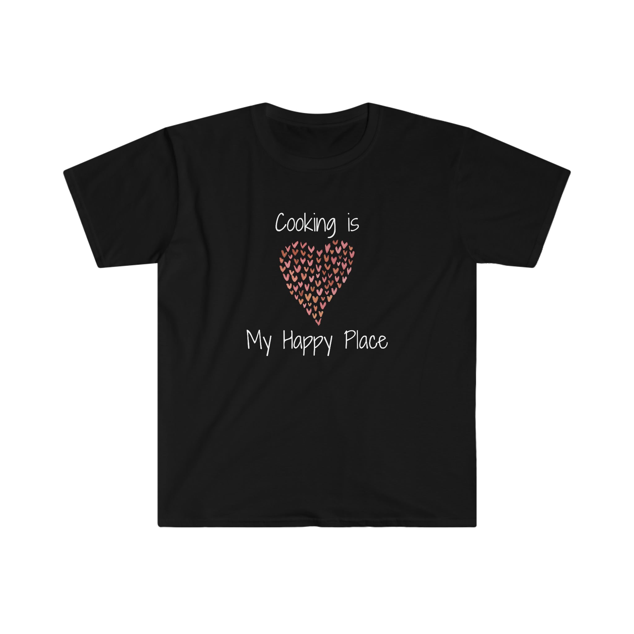 T-shirt, super soft, "Cooking is My Happy Place" T-Shirt - Comfortable, Chic and Playful - cooking t-shirt #11